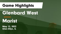 Glenbard West  vs Marist Game Highlights - May 12, 2022