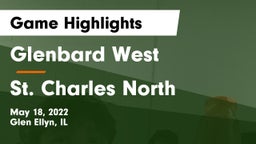 Glenbard West  vs St. Charles North  Game Highlights - May 18, 2022
