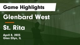 Glenbard West  vs St. Rita  Game Highlights - April 8, 2023