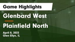 Glenbard West  vs Plainfield North  Game Highlights - April 8, 2023