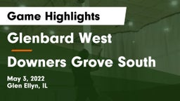 Glenbard West  vs Downers Grove South  Game Highlights - May 3, 2022