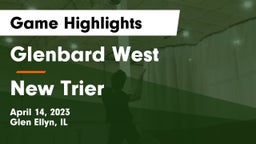 Glenbard West  vs New Trier  Game Highlights - April 14, 2023