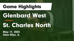 Glenbard West  vs St. Charles North  Game Highlights - May 17, 2023