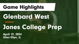Glenbard West  vs Jones College Prep Game Highlights - April 19, 2024