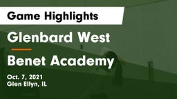 Glenbard West  vs Benet Academy  Game Highlights - Oct. 7, 2021