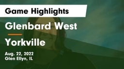 Glenbard West  vs Yorkville  Game Highlights - Aug. 22, 2022