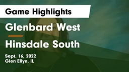 Glenbard West  vs Hinsdale South  Game Highlights - Sept. 16, 2022