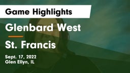 Glenbard West  vs St. Francis  Game Highlights - Sept. 17, 2022