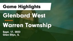 Glenbard West  vs Warren Township  Game Highlights - Sept. 17, 2022