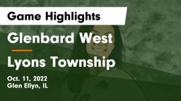 Glenbard West  vs Lyons Township  Game Highlights - Oct. 11, 2022