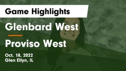 Glenbard West  vs Proviso West  Game Highlights - Oct. 18, 2022