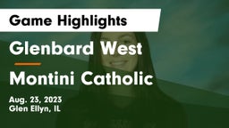 Glenbard West  vs Montini Catholic  Game Highlights - Aug. 23, 2023