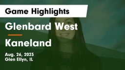 Glenbard West  vs Kaneland  Game Highlights - Aug. 26, 2023