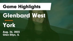 Glenbard West  vs York  Game Highlights - Aug. 26, 2023