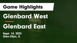 Glenbard West  vs Glenbard East  Game Highlights - Sept. 14, 2023