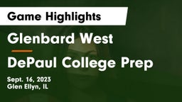 Glenbard West  vs DePaul College Prep Game Highlights - Sept. 16, 2023