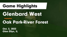 Glenbard West  vs Oak Park-River Forest  Game Highlights - Oct. 3, 2023