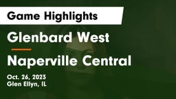 Glenbard West  vs Naperville Central  Game Highlights - Oct. 26, 2023