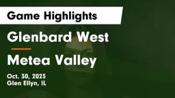 Glenbard West  vs Metea Valley  Game Highlights - Oct. 30, 2023