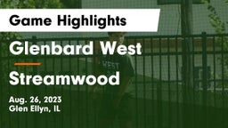 Glenbard West  vs Streamwood  Game Highlights - Aug. 26, 2023