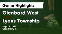 Glenbard West  vs Lyons Township  Game Highlights - Sept. 5, 2023