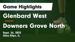 Glenbard West  vs Downers Grove North  Game Highlights - Sept. 26, 2023