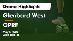 Glenbard West  vs OPRF Game Highlights - May 5, 2022