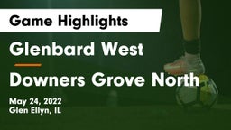 Glenbard West  vs Downers Grove North Game Highlights - May 24, 2022