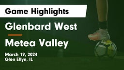 Glenbard West  vs Metea Valley  Game Highlights - March 19, 2024