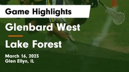 Glenbard West  vs Lake Forest  Game Highlights - March 16, 2023