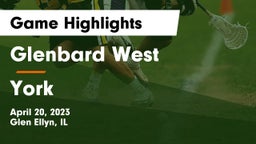 Glenbard West  vs York  Game Highlights - April 20, 2023