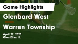 Glenbard West  vs Warren Township  Game Highlights - April 27, 2023