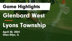Glenbard West  vs Lyons Township  Game Highlights - April 30, 2024