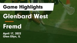 Glenbard West  vs Fremd Game Highlights - April 17, 2022
