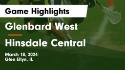 Glenbard West  vs Hinsdale Central  Game Highlights - March 18, 2024