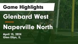 Glenbard West  vs Naperville North  Game Highlights - April 15, 2024
