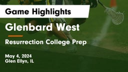 Glenbard West  vs Resurrection College Prep  Game Highlights - May 4, 2024