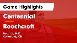 Centennial  vs Beechcroft  Game Highlights - Dec. 12, 2023