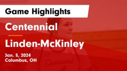 Centennial  vs Linden-McKinley  Game Highlights - Jan. 5, 2024
