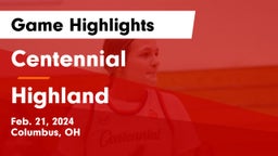Centennial  vs Highland  Game Highlights - Feb. 21, 2024