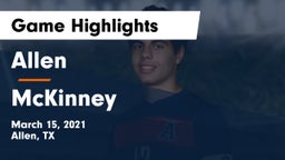 Allen  vs McKinney  Game Highlights - March 15, 2021
