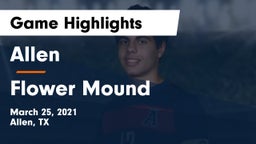 Allen  vs Flower Mound  Game Highlights - March 25, 2021