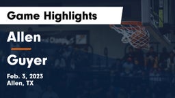 Allen  vs Guyer  Game Highlights - Feb. 3, 2023