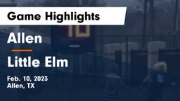 Allen  vs Little Elm  Game Highlights - Feb. 10, 2023
