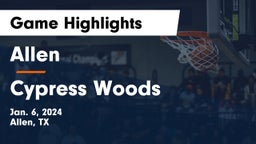 Allen  vs Cypress Woods  Game Highlights - Jan. 6, 2024
