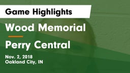 Wood Memorial  vs Perry Central  Game Highlights - Nov. 2, 2018
