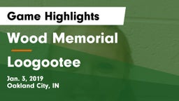 Wood Memorial  vs Loogootee  Game Highlights - Jan. 3, 2019