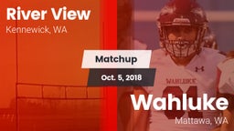 Matchup: River View High vs. Wahluke  2018