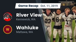 Recap: River View  vs. Wahluke  2019