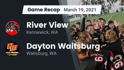 Recap: River View  vs. Dayton Waitsburg  2021